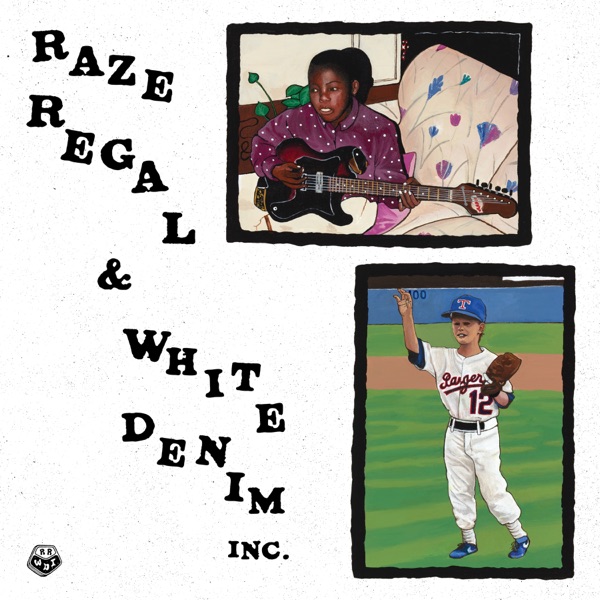 Raze Regal & White Denim Inc. album cover