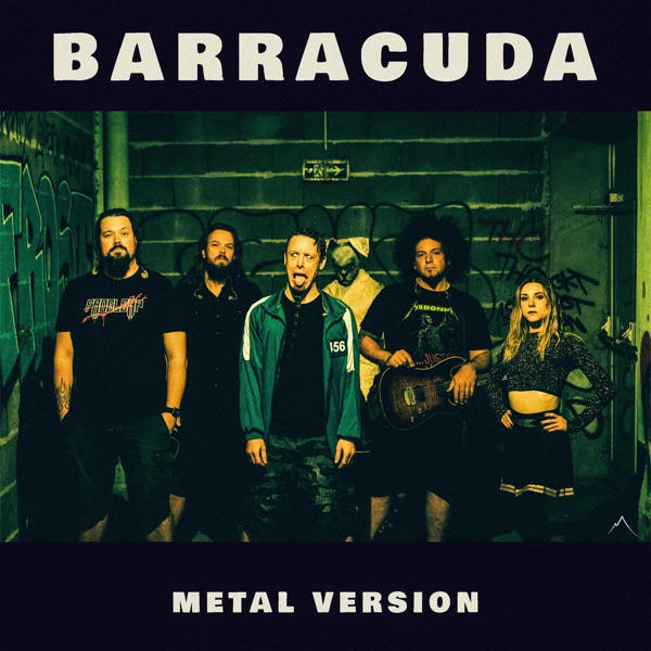 Barracuda (Metal Version) [feat. Erik Torp, Hannah Boulton, Truls Haugen & Rabea Massaad] - Single album cover