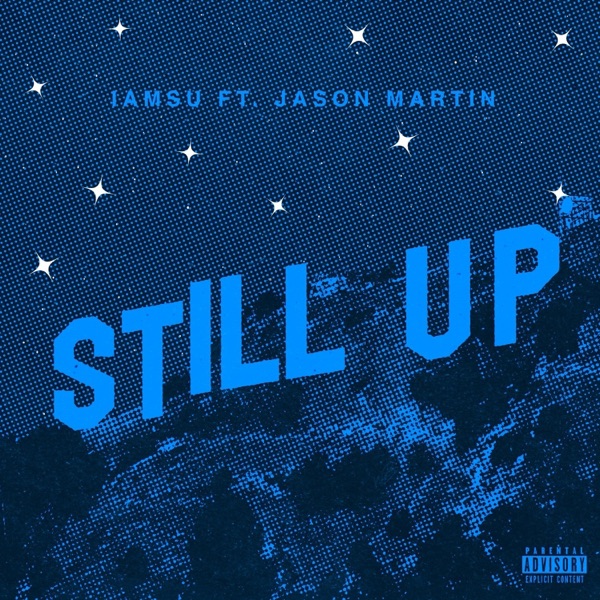 Still Up (feat. JasonMartin) - Single album cover