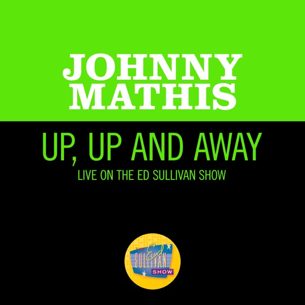 Up, Up And Away (Live On The Ed Sullivan Show, November 12, 1967) - Single album cover