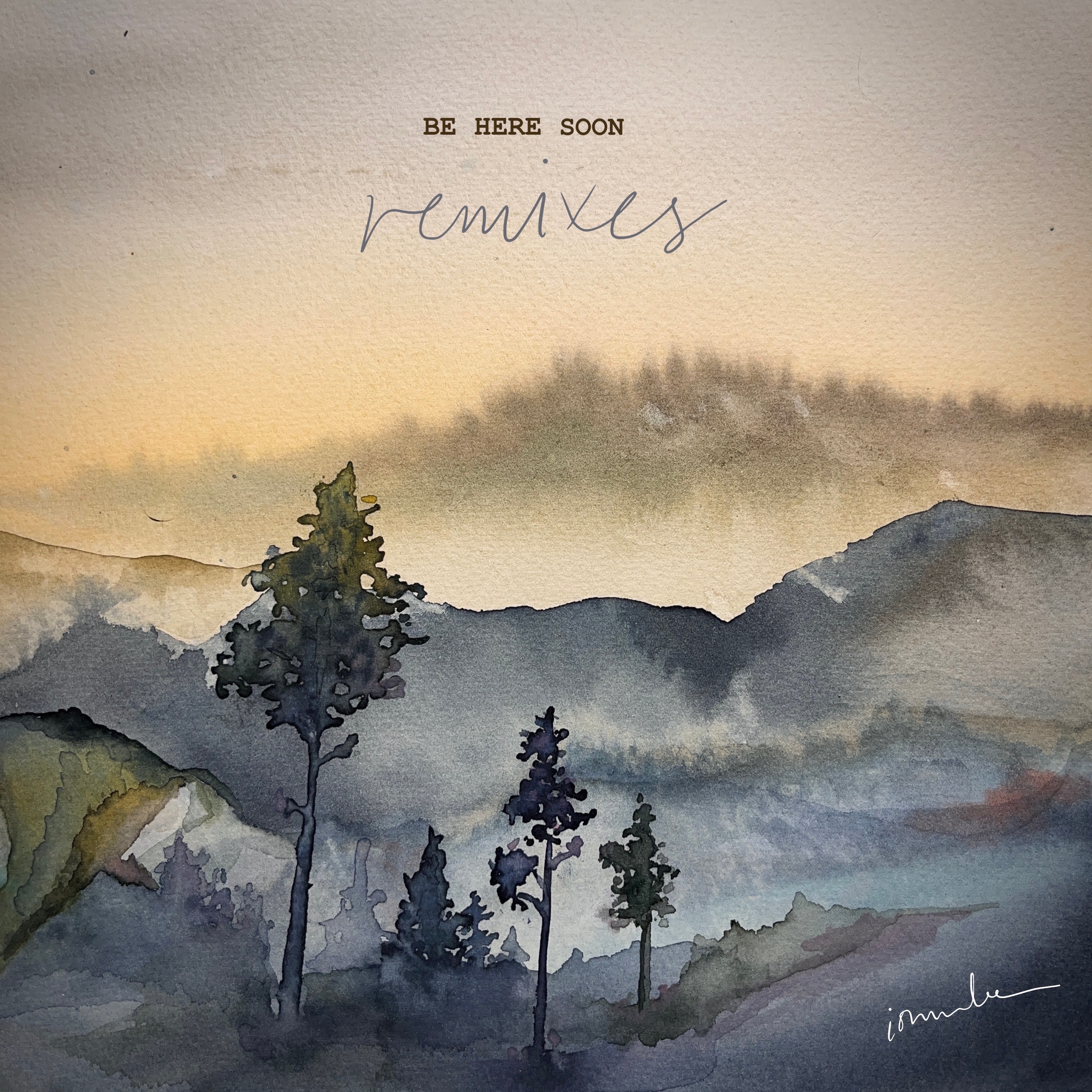 Be Here Soon (Remixes) [feat. ionnalee] album cover