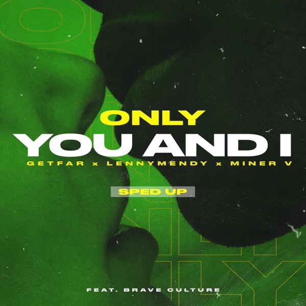 Only You and I (feat. Brave Culture) [Sped Up] - Single album cover