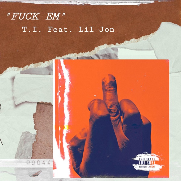 F**k Em (feat. Lil Jon) - Single album cover