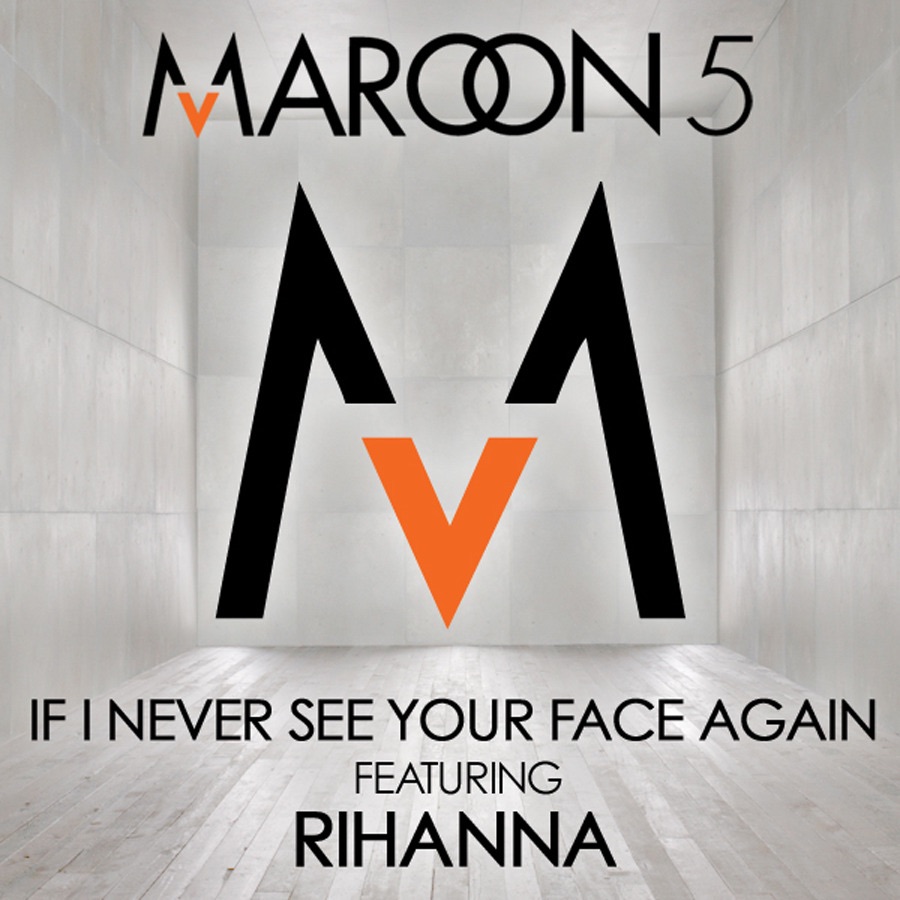 If I Never See Your Face Again (feat. Rihanna) - Single album cover