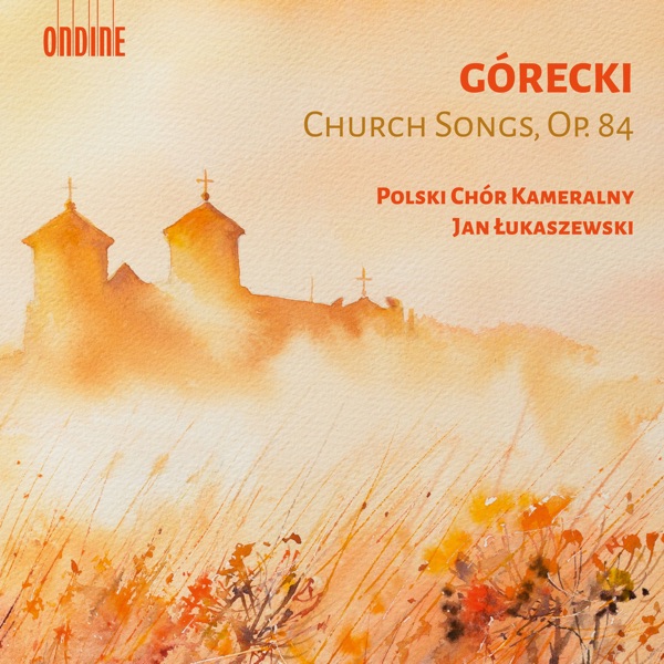 Henryk Górecki: Church Songs, Op. 84 album cover