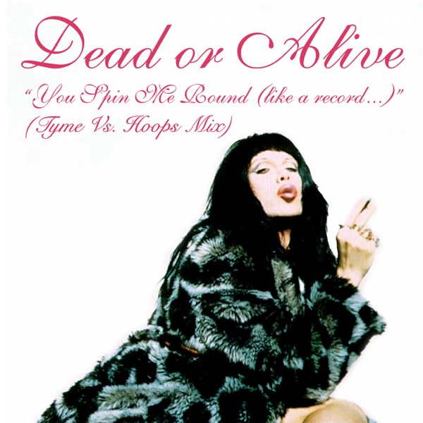You Spin Me Round (Like a Record) [Tyme vs. Hoops Club Mix] - Single album cover