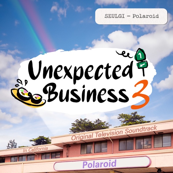 Unexpected Business Season 3: Polaroid (Original Television Soundtrack) - Single album cover