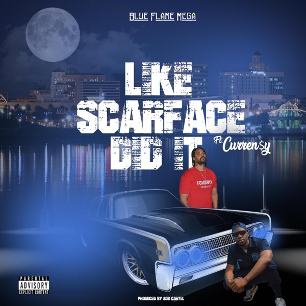 Like Scarface Did It (feat. Curren$y) - Single album cover