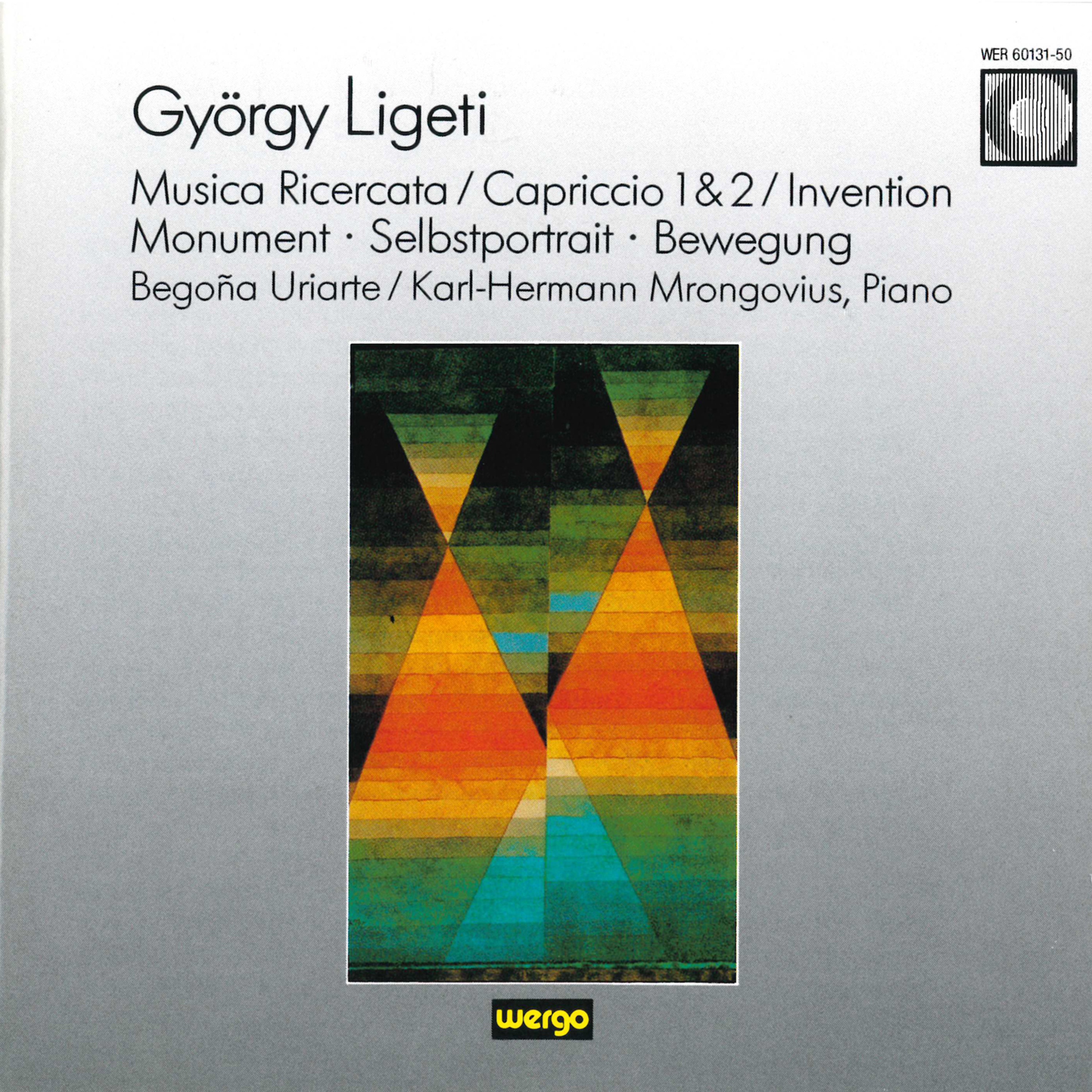 György Ligeti: Musica Ricercata / Capriccio 1 & 2 / Invention / Monument, Selbstportrait, Bewegung album cover