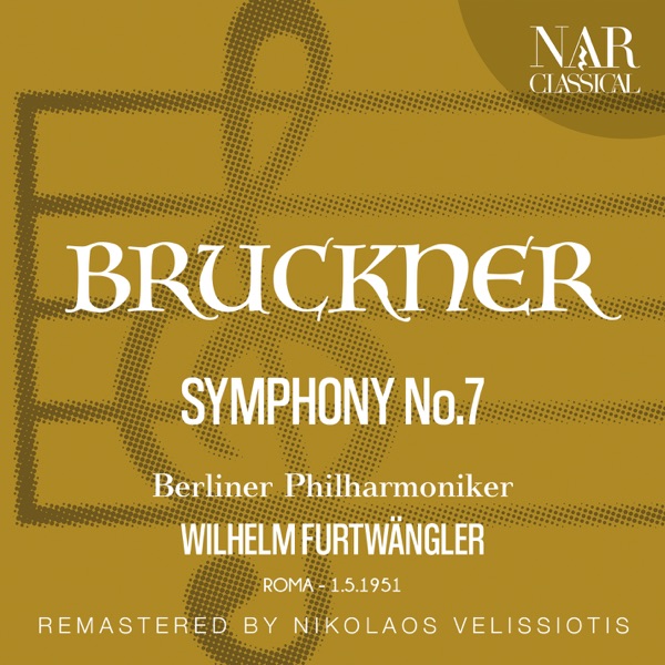 BRUCKNER: SYMPHONY, No. 7 (1991 Remastered Version) album cover