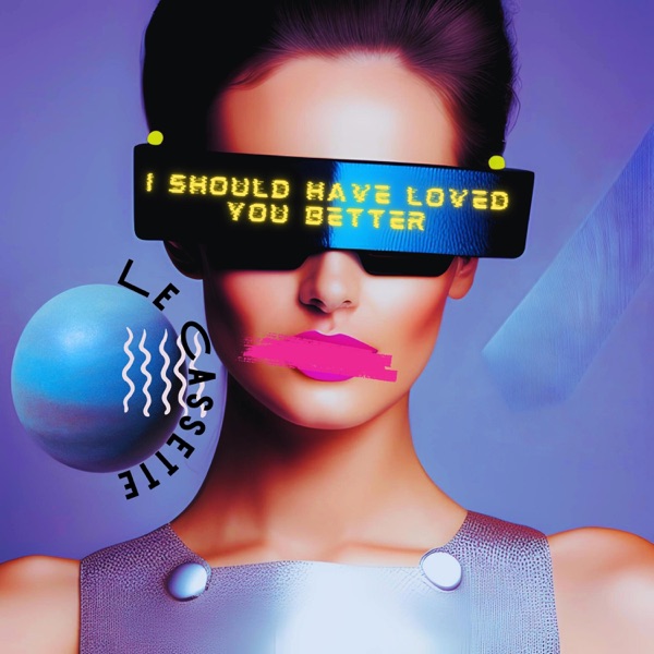 I Should Have Loved You Better - Single album cover
