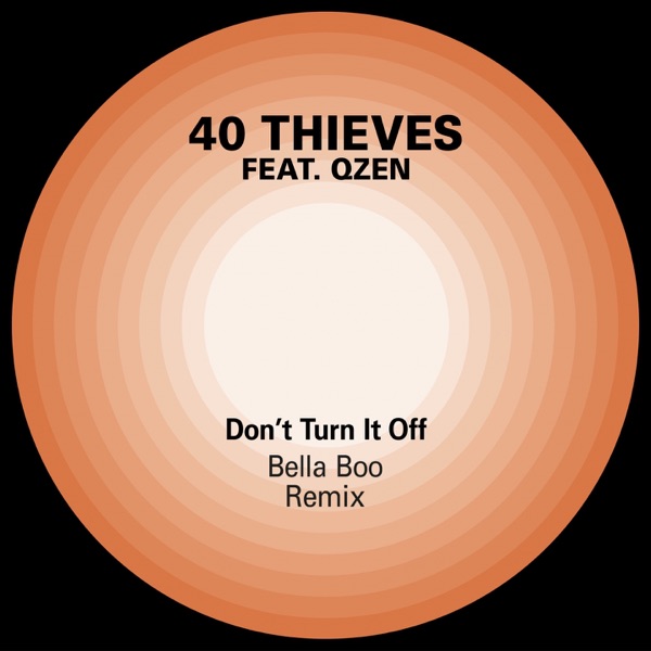 Don't Turn it Off (feat. Qzen) [Bella Boo Remix] - Single album cover