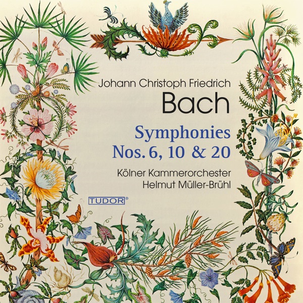 Johann Christoph Friedrich Bach: Symphonies Nos. 6, 10 & 20 album cover