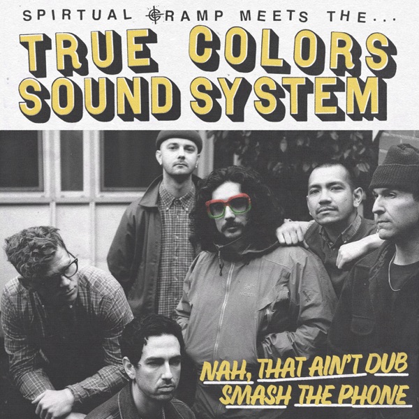 Spiritual Cramp Meets The True Colors Sound System - EP album cover
