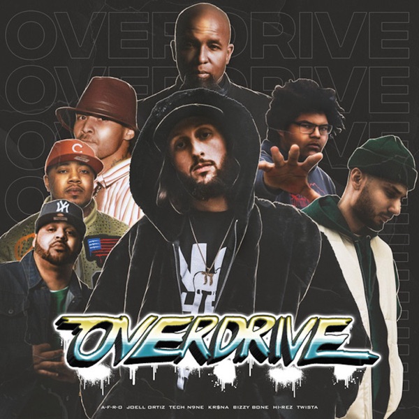 Overdrive (feat. Only For The Fans, A-F-R-O, Joell Ortiz, Twista & Bizzy Bone) - Single album cover