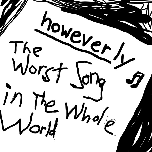 The Worst Song in the Whole World (feat. Does It Offend You, Yeah?) - Single album cover