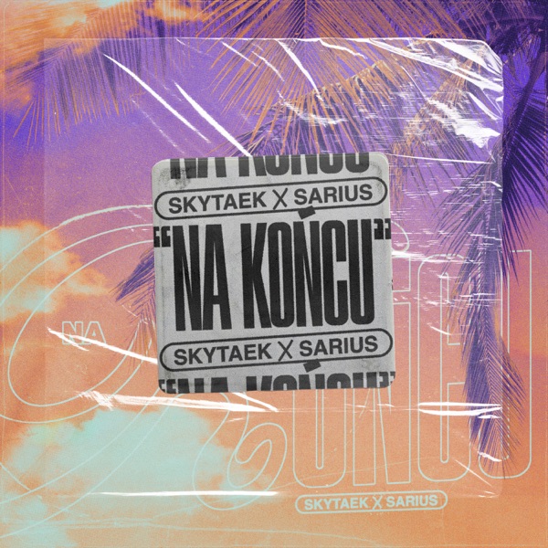 Na Końcu (SkyTaek) - Single album cover