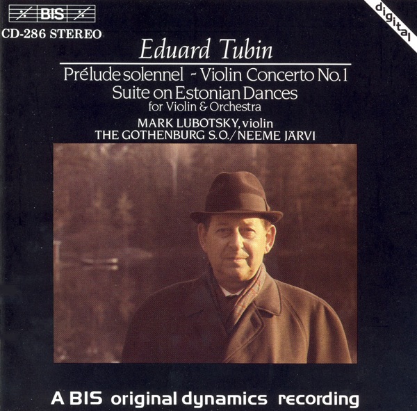 Tubin: Prelude Solennel / Violin Concerto No. 1 / Violin Concerto album cover
