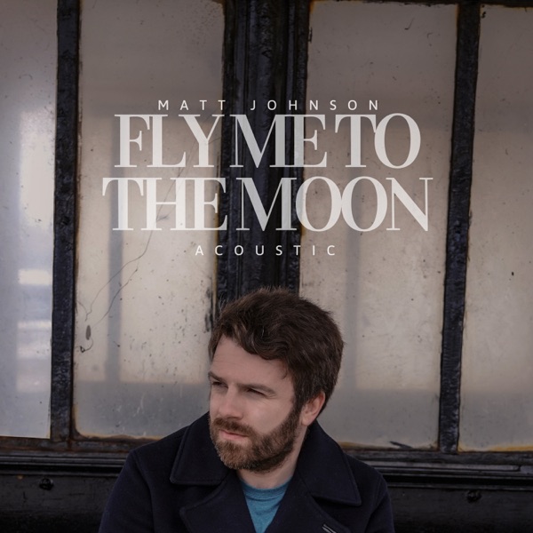 Fly Me to the Moon (Acoustic) - Single album cover