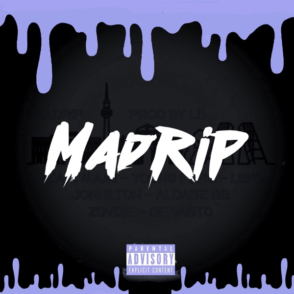 MADRIP (feat. Jonhilton, DF Vasto, Last Good Kid on Earth, Aldave BB & Young Fers) - Single album cover