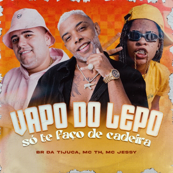 Vapo do Lepo Só Te Faço de Cadeira - Single album cover