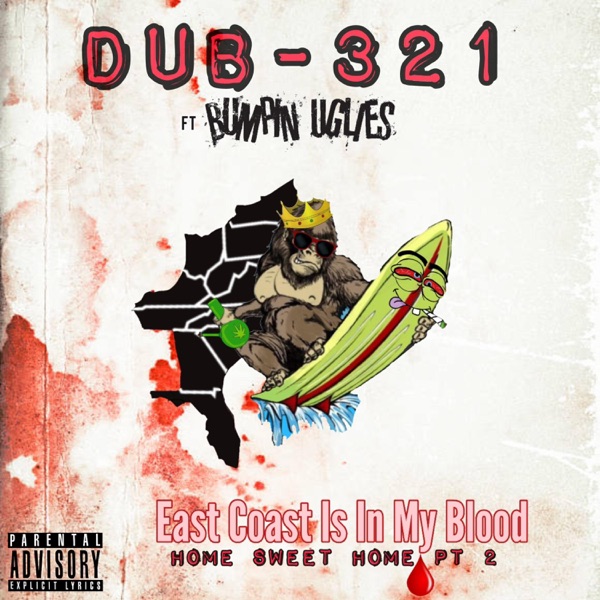 East Coast Is In My Blood (feat. Bumpin Uglies) [Home Sweet Home Pt. 2] - Single album cover