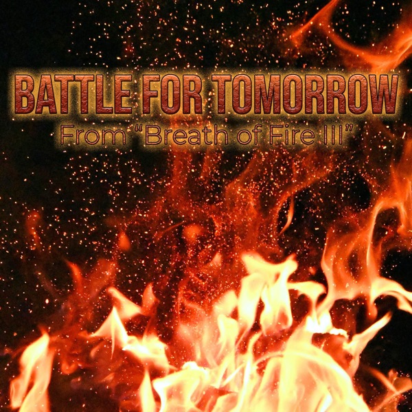 Battle for Tomorrow (From "Breath of Fire III") [Metal Version] - Single album cover