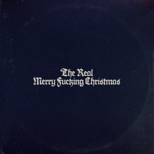 THE REAL MERRY F*****G CHRISTMAS - Single album cover