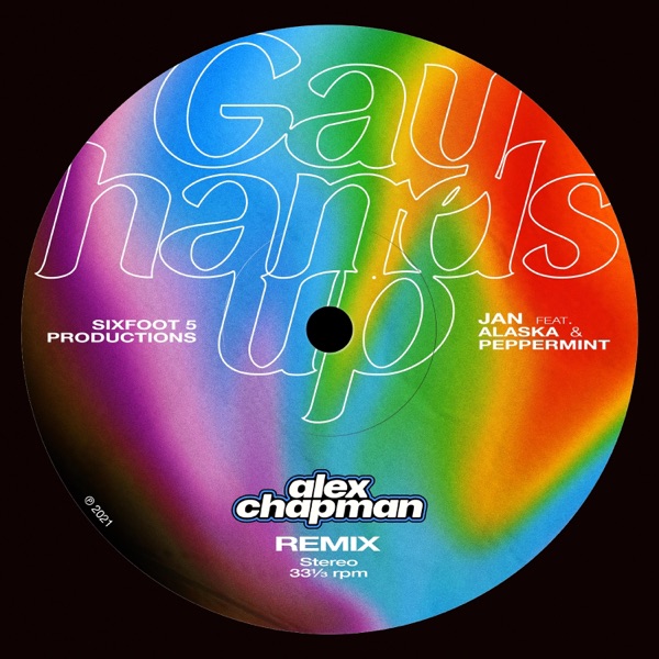 Gay Hands Up (feat. Alaska Thunderfuck & Peppermint) [Alex Chapman Remix] [Alex Chapman Remix] - Sin album cover