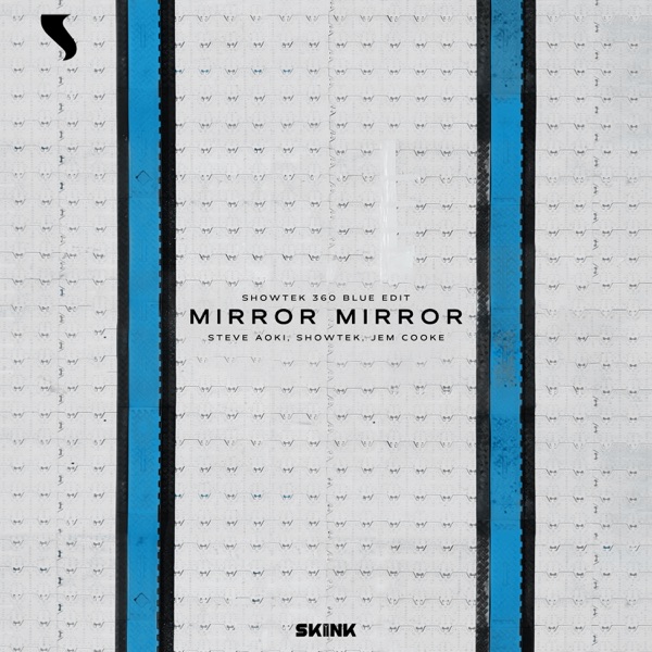 Mirror Mirror (Showtek 360 Blue Edit) - Single album cover