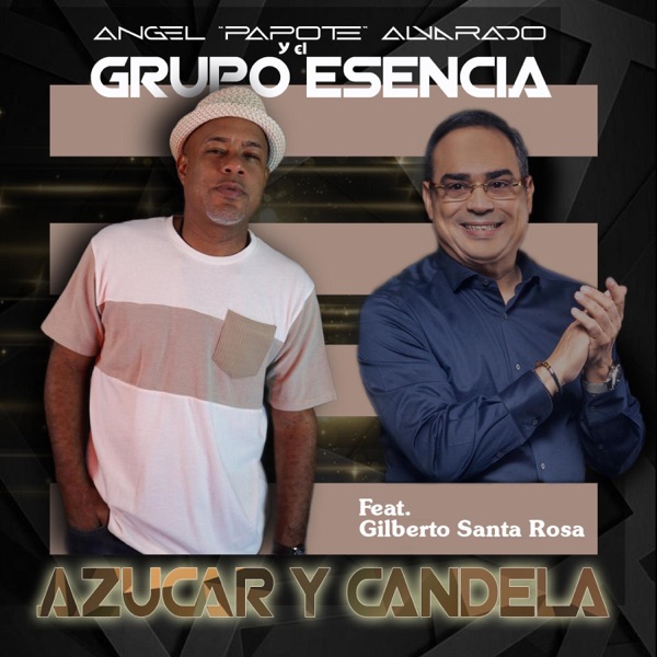 Azucar y Candela (feat. Gilberto Santa Rosa) - Single album cover