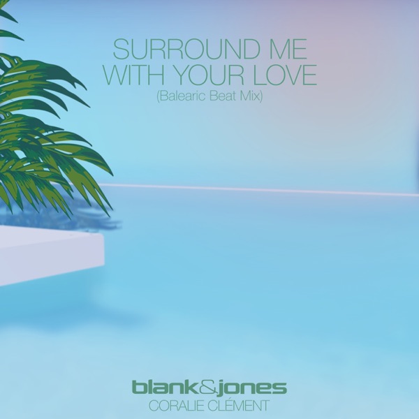 Surround Me with Your Love (Balearic Beat Mix) [feat. Coralie Clément] - EP album cover