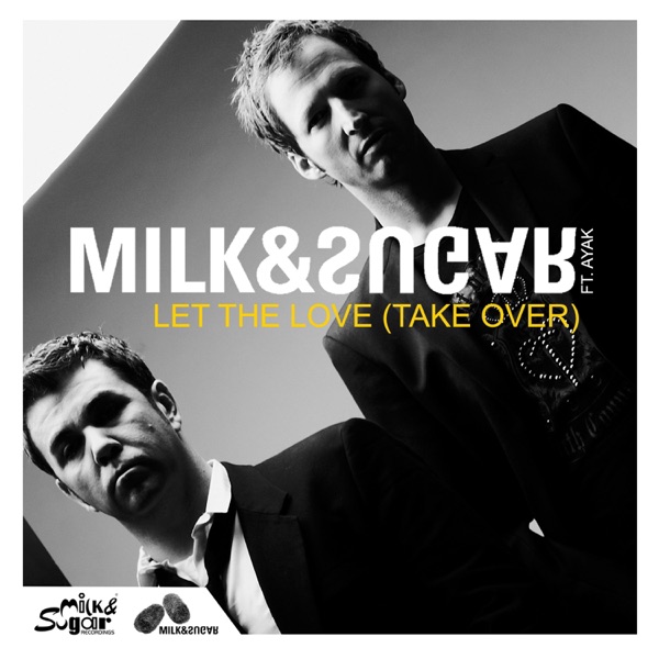 Let the Love (Take Over) [feat. Ayak] [Remixes] album cover