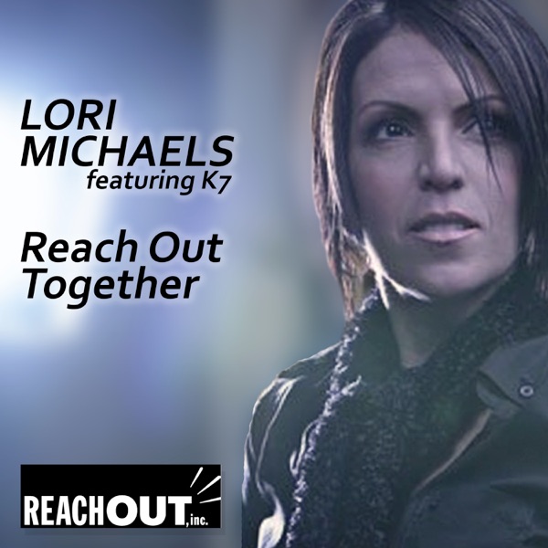 Reach Out Together (feat. K7) - Single album cover