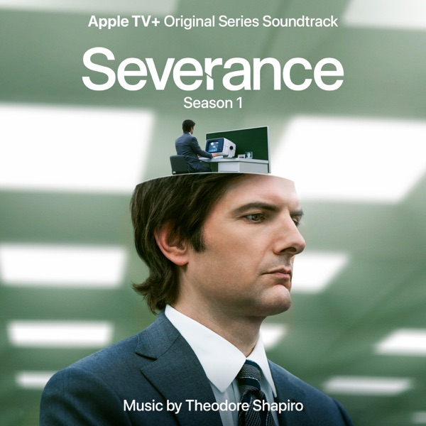 Severance: Season 1 (Apple TV+ Original Series Soundtrack) album cover
