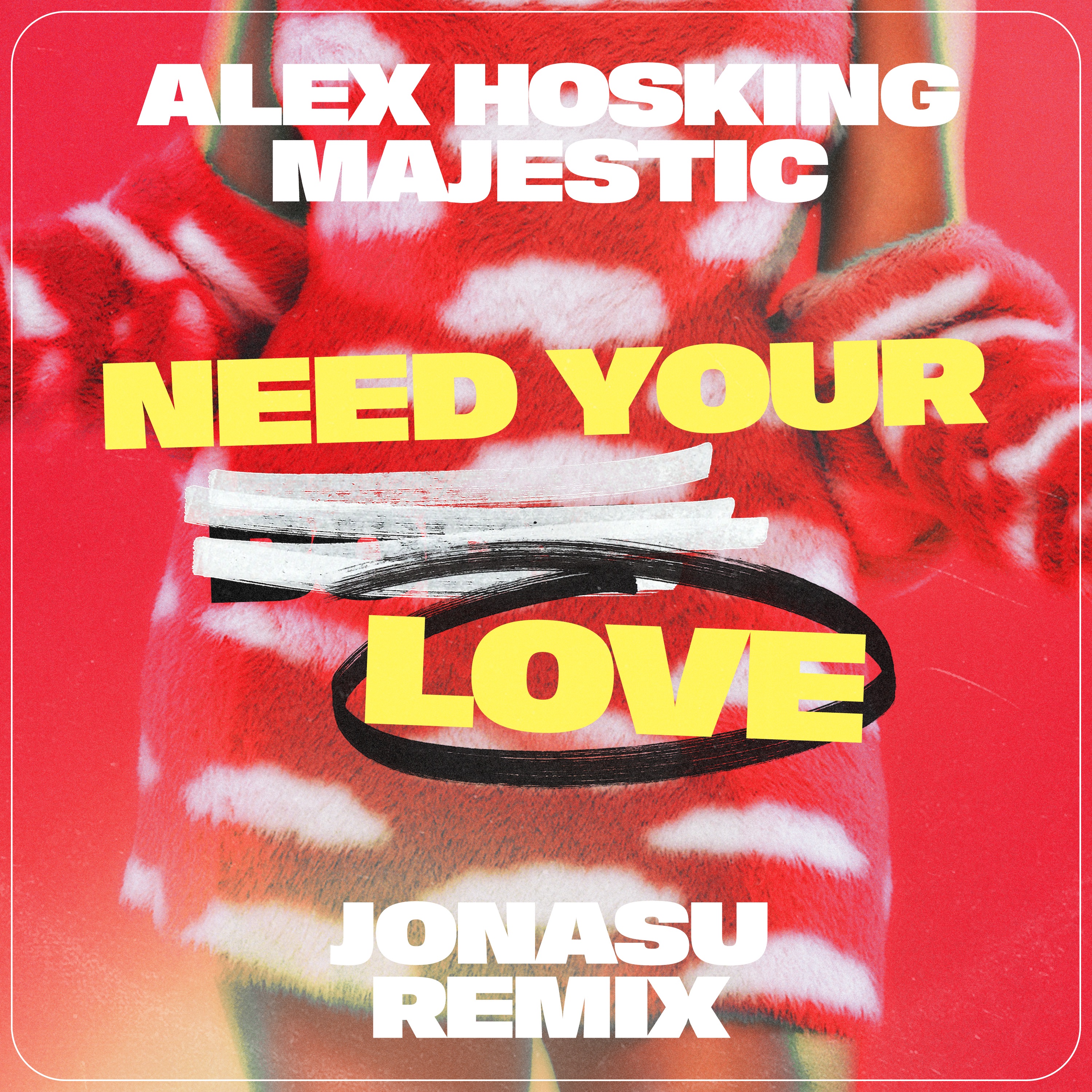 Need Your Love (Jonasu Remix) - Single album cover