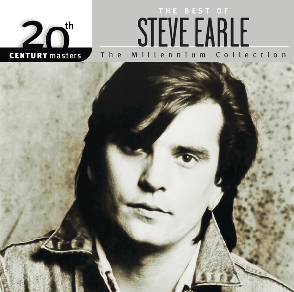 20th Century Masters - The Millennium Collection: Best of Steve Earle album cover