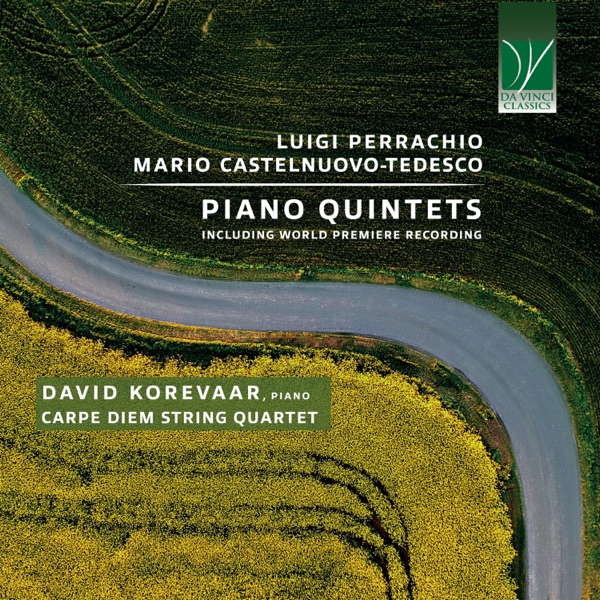 Luigi Perrachio, Mario Castelnuovo-Tedesco: Piano Quintets (Carpe Diem String Quartet - Including Wo album cover