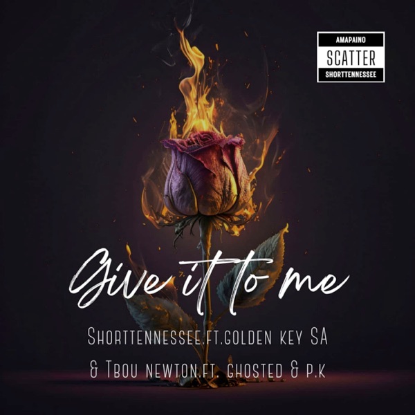 Give It to Me (feat. Golden Golden, TBOU (Newton), Ghosted & PK) - Single album cover