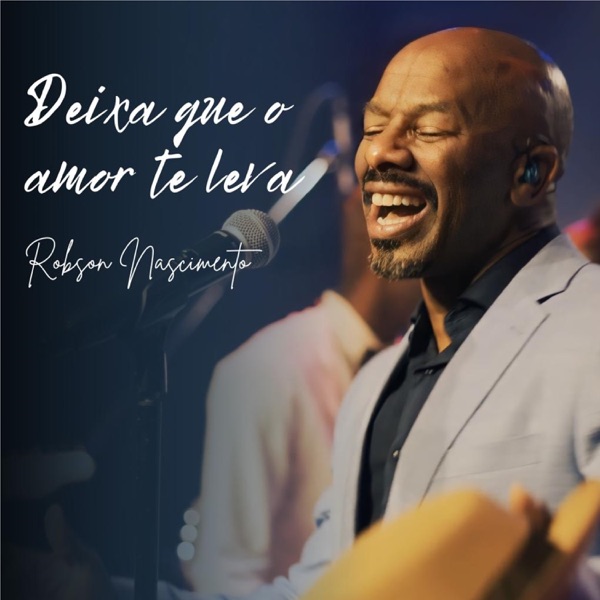 Deixa Que o Amor Te Leva - Single album cover