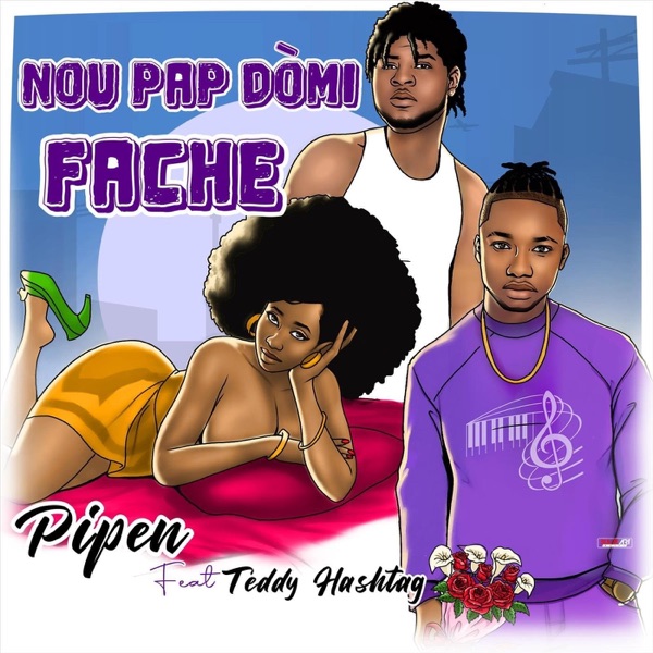 NOU PAP DÒMI FACHE (feat. Teddy Hashtag) - Single album cover