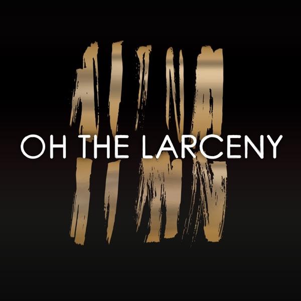 Oh the Larceny - EP album cover