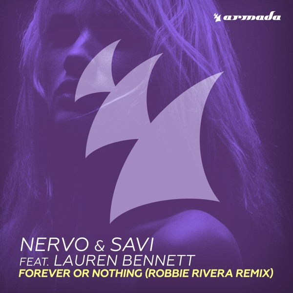 Forever or Nothing (feat. Lauren Bennett) [Robbie Rivera Remix] - Single album cover