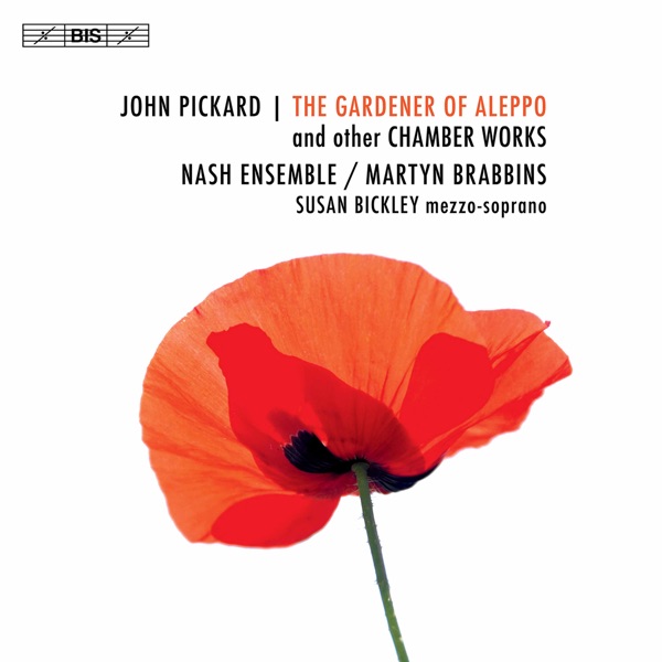 John Pickard: The Gardener of Aleppo & Other Chamber Works album cover