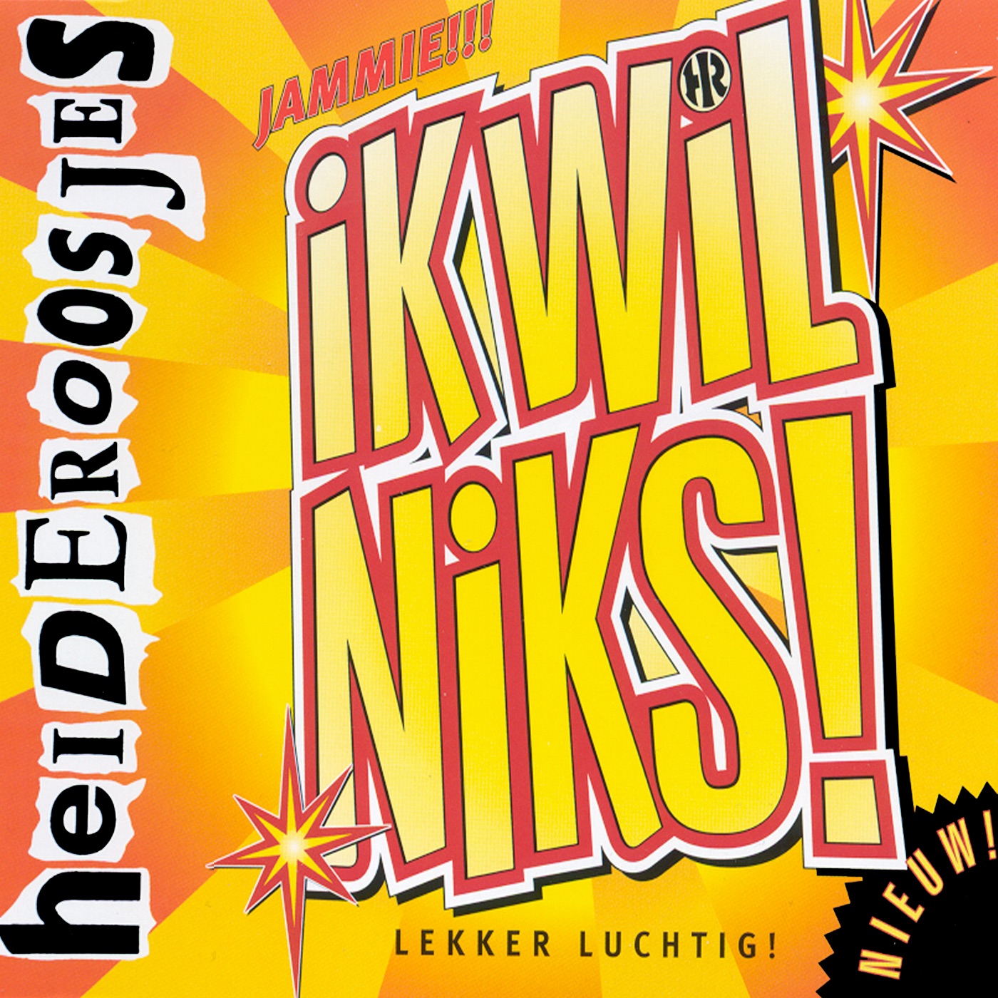 Ik Wil Niks - Single album cover
