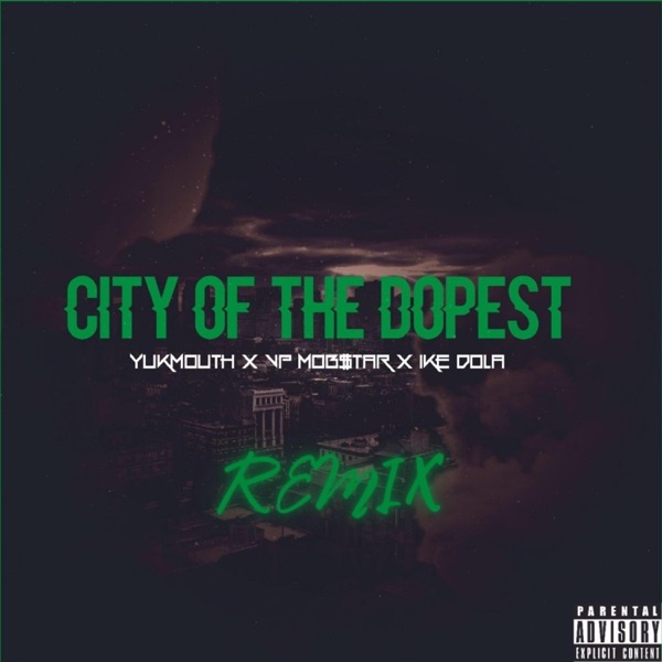 City of the Dopest III (feat. Yukmouth, Luniz, Vp Mob$tar & Antbeatz) - Single album cover