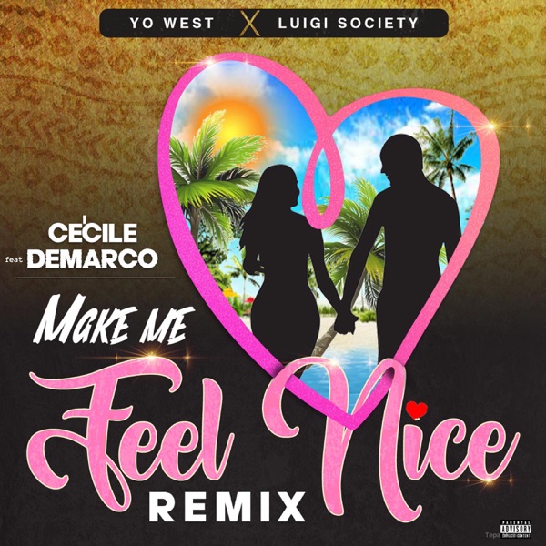 Make Me Feel Nice (Remix) [feat. Demarco] - Single album cover