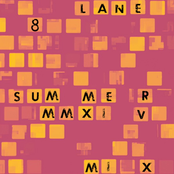 Lane 8 Summer 2014 Mixtape (DJ Mix) album cover