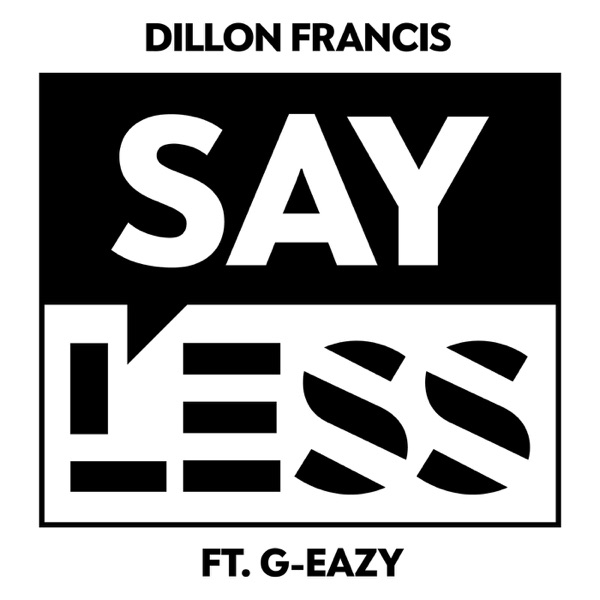 Say Less (feat. G-Eazy) - Single album cover