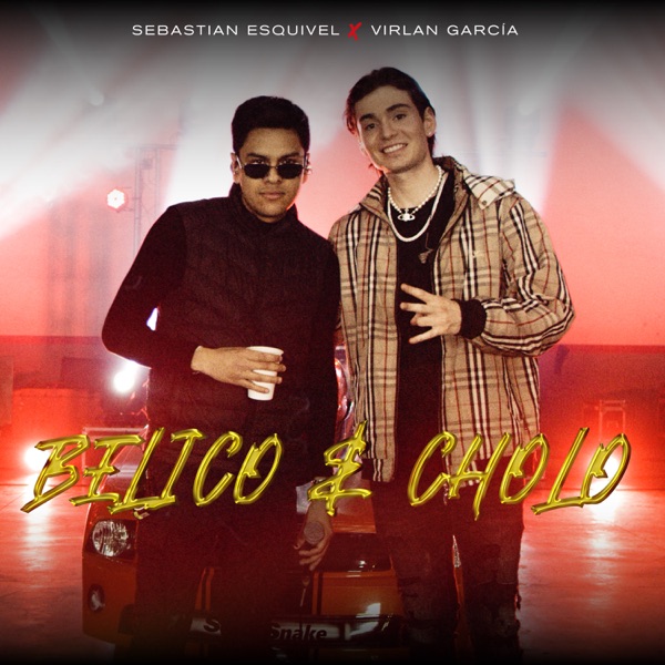 Bélico y Cholo (Con Virlan Garcia [En Vivo]) - Single album cover